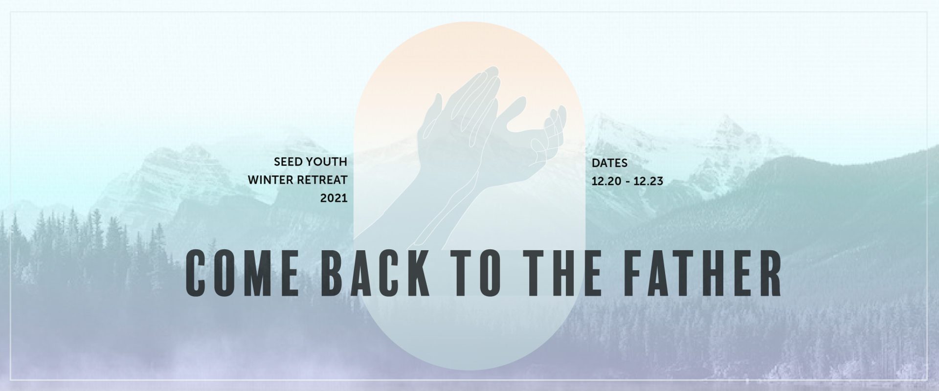 2021 Seed Youth Winter Retreat  